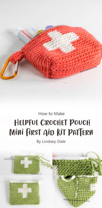 Helpful Crochet Pouch | Mini First Aid Kit Pattern You Need By Lindsey Dale