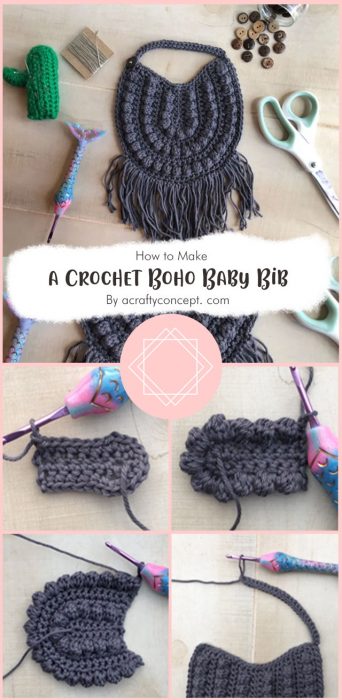 How to Make a Crochet Boho Baby Bib – FREE PATTERN By acraftyconcept. com
