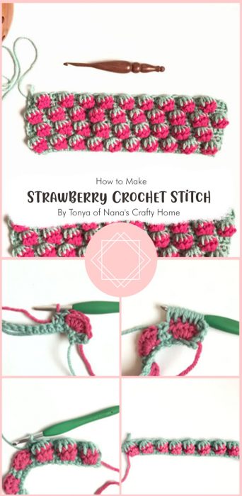 Strawberry Crochet Stitch Photo & Video Tutorial By Tonya of Nana's Crafty Home