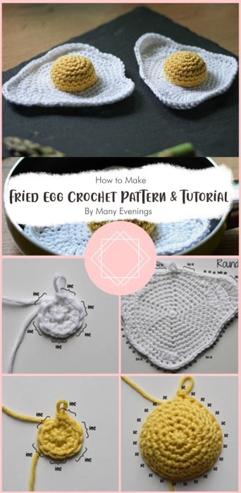 Free Fried Egg Crochet Pattern & Tutorial By Many Evenings