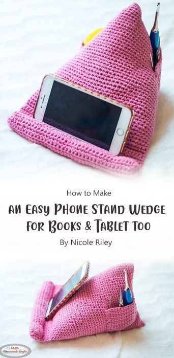 How to Crochet an Easy Phone Stand Wedge – for Books & Tablet too By Nicole Riley