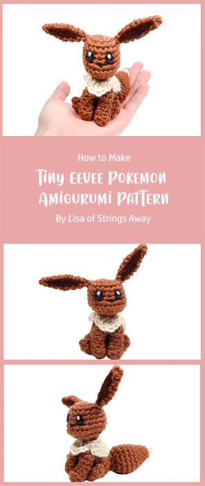 Tiny Eevee Pokemon Amigurumi Pattern By Lisa of Strings Away