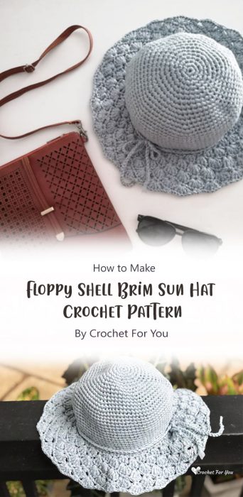 Floppy Shell Brim Sun Hat Crochet Pattern By Crochet For You