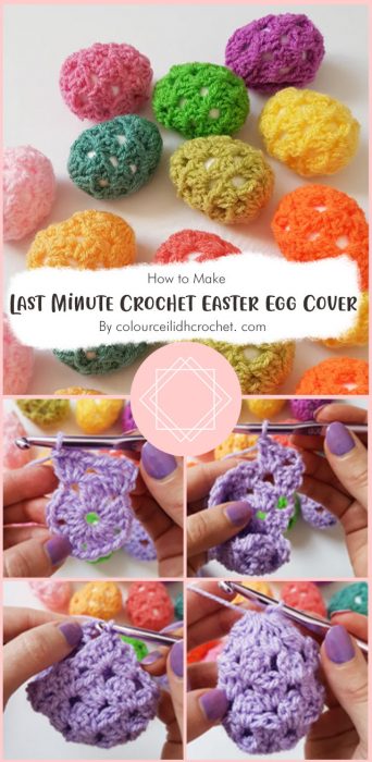 Last Minute Crochet Easter Egg Cover By colourceilidhcrochet. com