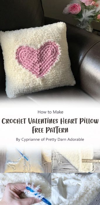 Crochet Valentines Heart Pillow – Free Pattern By Cyprianne of Pretty Darn Adorable