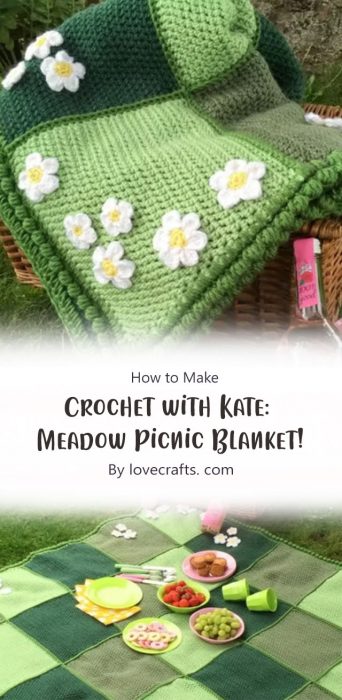 Crochet with Kate: Meadow Picnic Blanket! By lovecrafts. com