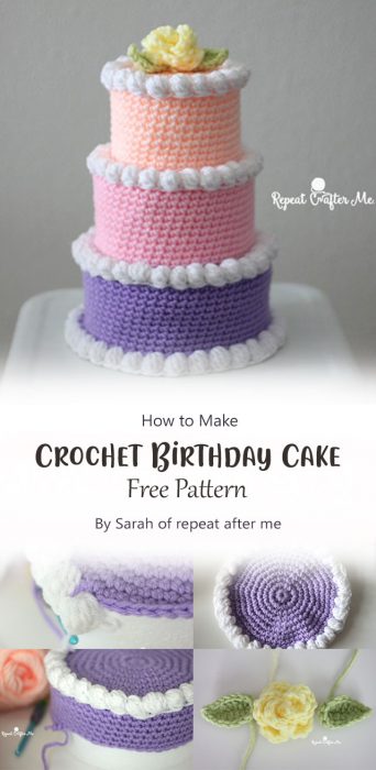 Crochet Birthday Cake By Sarah of repeat after me