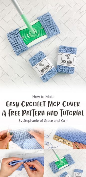 Easy Crochet Mop Cover - A Free Pattern and Tutorial By Stephanie of Grace and Yarn