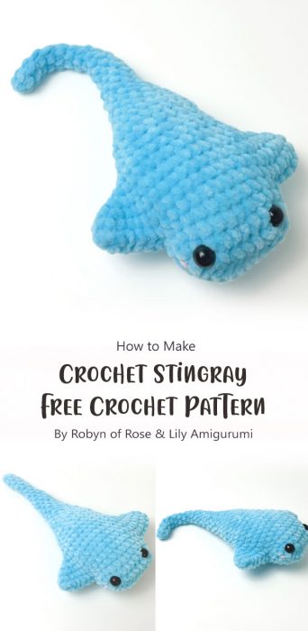Crochet Stingray - Free Crochet Pattern By Robyn of Rose & Lily Amigurumi