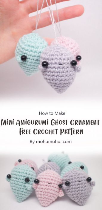 Mini Amigurumi Ghost Ornament - Free Crochet Pattern By mohumohu. com