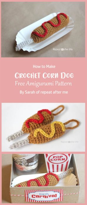 Crochet Corn Dog Pattern By Sarah of repeat after me