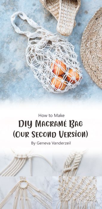 DIY Macramé Bag (Our Second Version!) By Geneva Vanderzeil