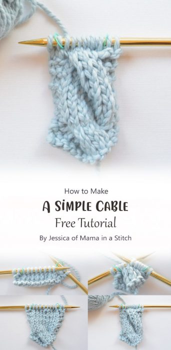 How To Knit A Simple Cable By Jessica of Mama in a Stitch