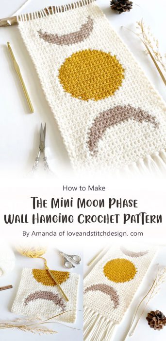 The Mini Moon Phase Wall Hanging Crochet Pattern By Amanda of loveandstitchdesign. com