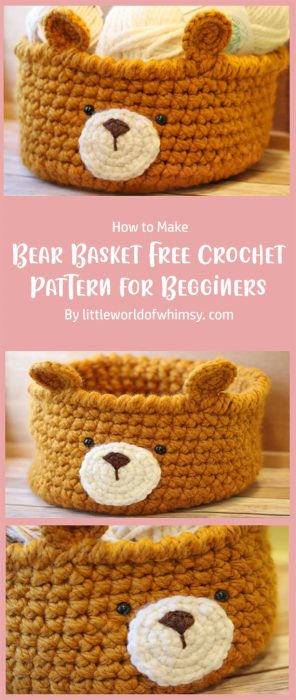 Bear Basket Free Crochet Pattern for Begginers By littleworldofwhimsy. com