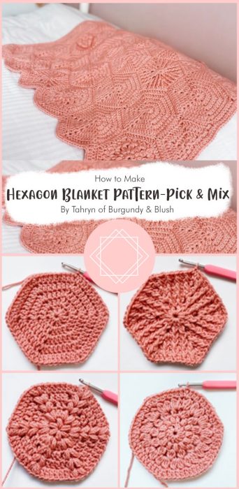 Crochet Hexagon Blanket Pattern - Pick & Mix By Tahryn of Burgundy & Blush