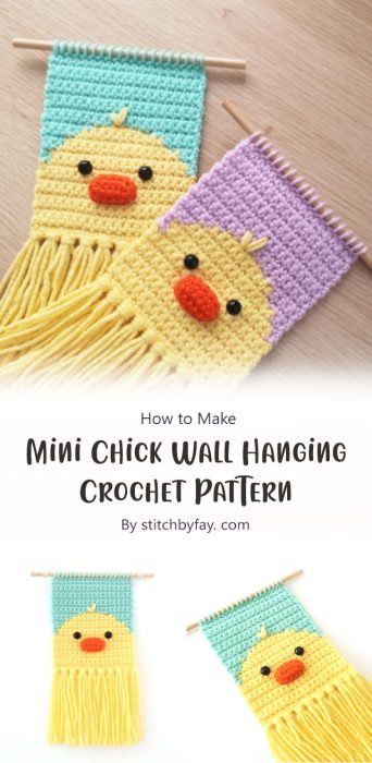 Mini Chick Wall Hanging Crochet Pattern By stitchbyfay. com