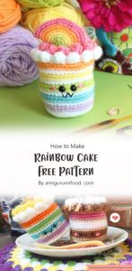 Amigurumi Delicious Rainbow Cake Free Crochet Pattern Ideas ...