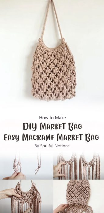 DIY Market Bag - Easy Macrame Market Bag By Soulful Notions