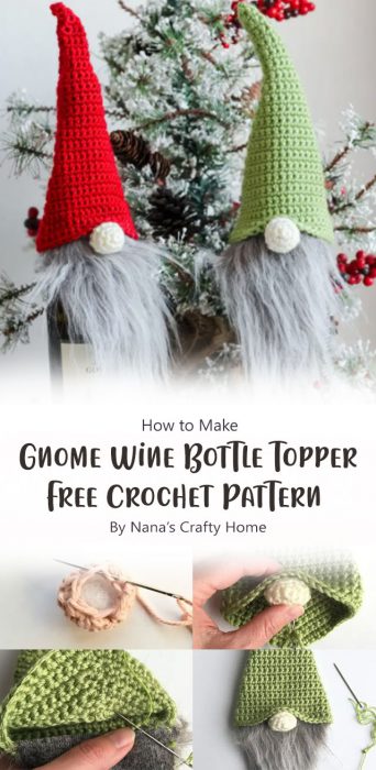 Gnome Wine Bottle Topper Free Crochet Pattern By Nana’s Crafty Home