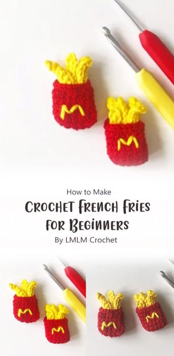 How to Crochet French Fries for Beginners By LMLM Crochet
