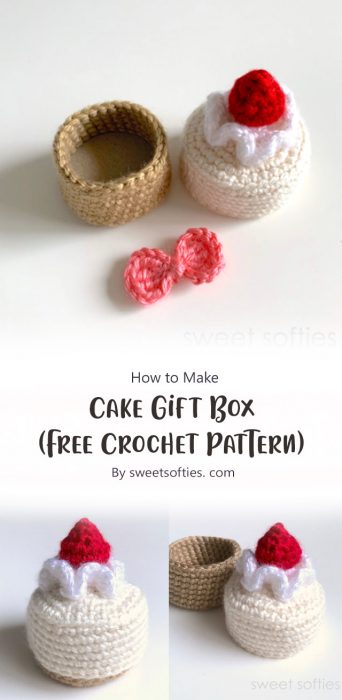 Cake Gift Box (Free Crochet Pattern) By sweetsofties. com