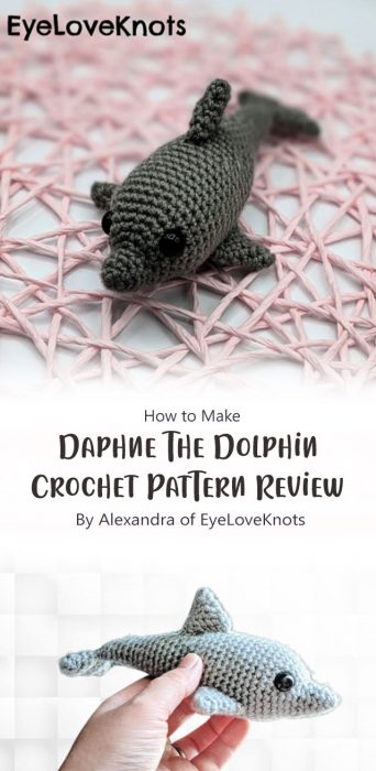 Daphne The Dolphin - Crochet Pattern Review By Alexandra of EyeLoveKnots
