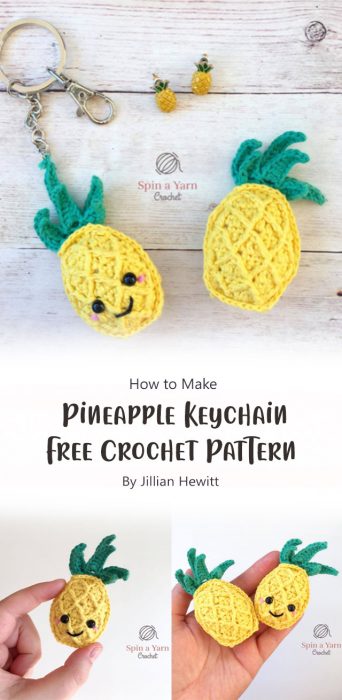 Pineapple Keychain Free Crochet Pattern By Jillian Hewitt