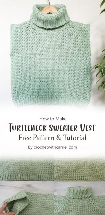 Turtleneck Sweater Vest By crochetwithcarrie. com