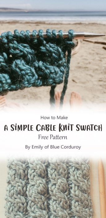 How to Make a Simple Cable Knit Swatch By Emily of Blue Corduroy