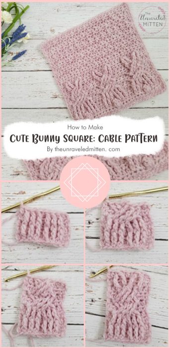 Cute Bunny Square: Free Crochet Cable Pattern By theunraveledmitten. com
