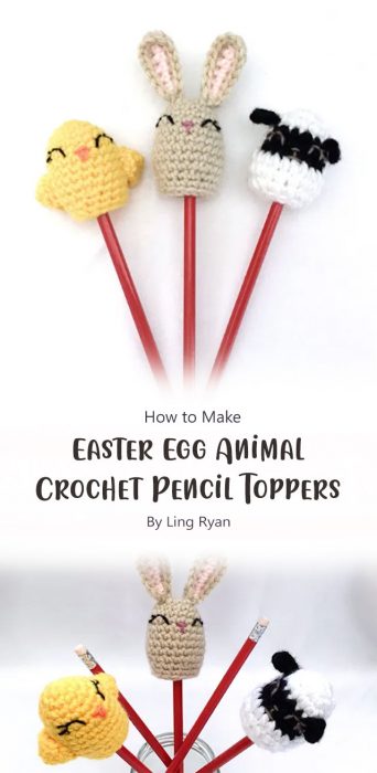 Easter Egg Animal Crochet Pencil Toppers By Ling Ryan