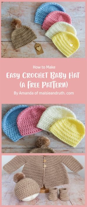 Easy Crochet Baby Hat (a Free Pattern) By Amanda of maisieandruth. com