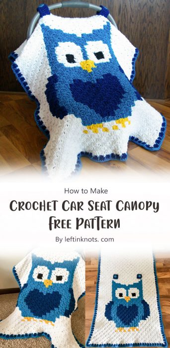 Crochet Car Seat Canopy - Free Pattern By leftinknots. com