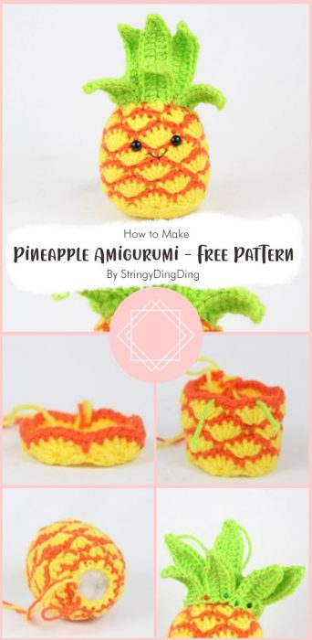 Pineapple Amigurumi - Free Crochet Pattern By StringyDingDing