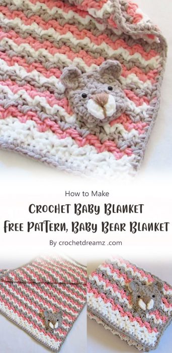 Crochet Baby Blanket Free Pattern, Baby Bear Blanket By crochetdreamz .com