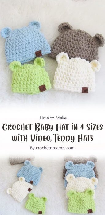 Crochet Baby Hat in 4 Sizes with Video, Teddy Hats By crochetdreamz. com