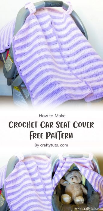 Crochet Car Seat Cover - Free Pattern By craftytuts. com