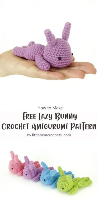 Free Lazy Bunny Crochet Amigurumi Pattern By littlebearcrochets. com
