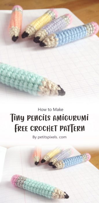Tiny Pencils Amigurumi - Free Crochet Pattern By petitspixels. com