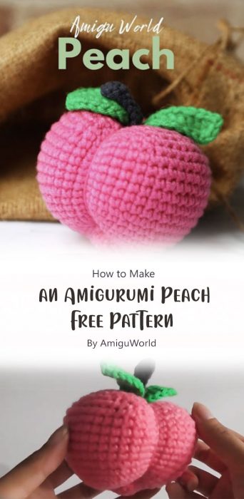 How to Crochet an Amigurumi Peach - Free Pattern By AmiguWorld