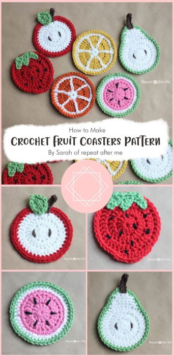Crochet Fruit Coasters Pattern By Sarah of repeat after me