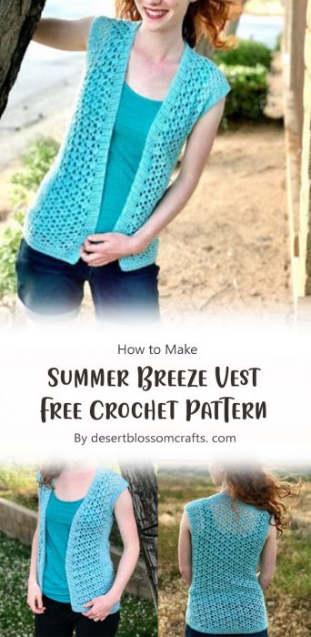 Summer Breeze Vest - Free Crochet Pattern By desertblossomcrafts. com