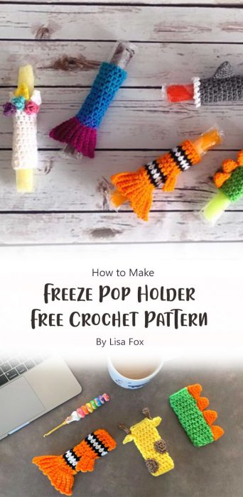 Freeze Pop Holder - Free Crochet Pattern By Lisa Fox