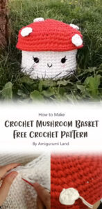 Amazing Mushroom Basket Free Crochet Pattern Ideas - Carolinamontoni.com