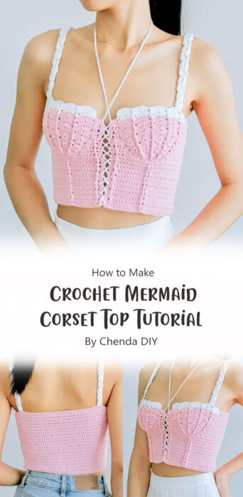 Crochet Mermaid Corset Top Tutorial By Chenda DIY