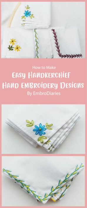 Easy Handkerchief Hand Embroidery Designs for Beginners By EmbroDiaries