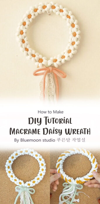 DIY Tutorial - Macrame Daisy Wreath By Bluemoon studio 푸른달 작업실