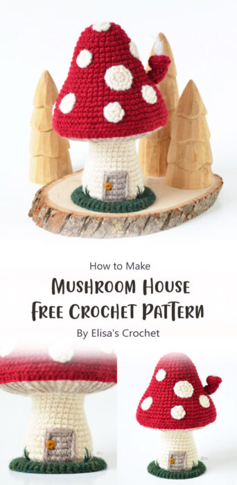 Mushroom House Free Crochet Pattern By Elisa's Crochet