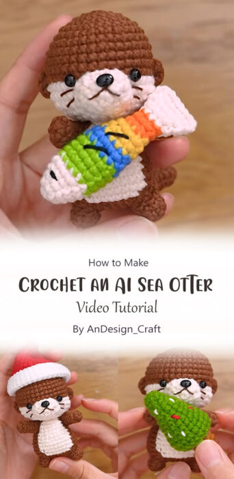 Crochet an AI Sea Otter By AnDesign_Craft